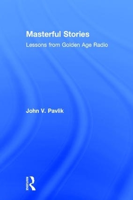 Masterful Stories by John V Pavlik