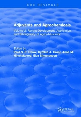 Adjuvants and Agrochemicals by Paul N. P. Chow