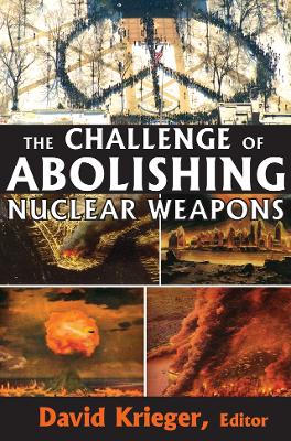 The Challenge of Abolishing Nuclear Weapons book