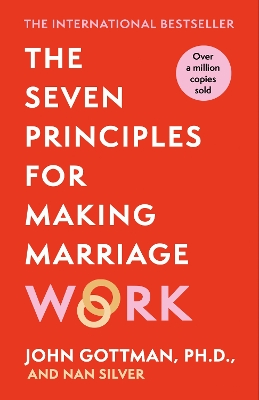 The Seven Principles For Making Marriage Work book