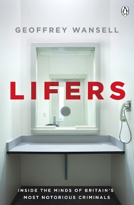 Lifers by Geoffrey Wansell