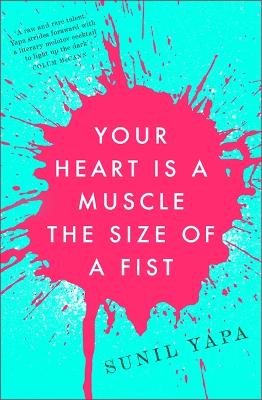 Your Heart is a Muscle the Size of a Fist book