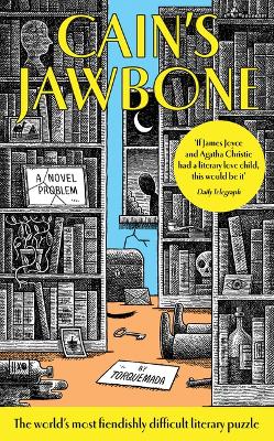 Cain's Jawbone: The world's most difficult literary puzzle and TikTok famous bestselling murder mystery sensation for fans of S, THE CYPER FILES, JOURNAL 29 and THE PAPER LABYRINTH book