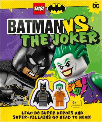 LEGO Batman Batman Vs. The Joker: LEGO DC Super Heroes and Super-villains Go Head to Head w/two LEGO minifigures! book
