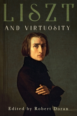 Liszt and Virtuosity book