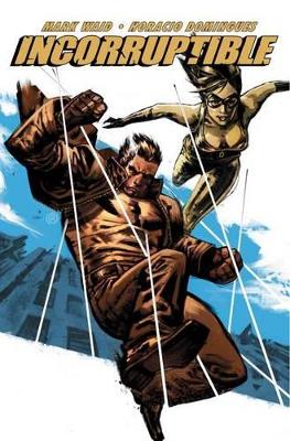 Incorruptible, Volume 3 by Mark Waid