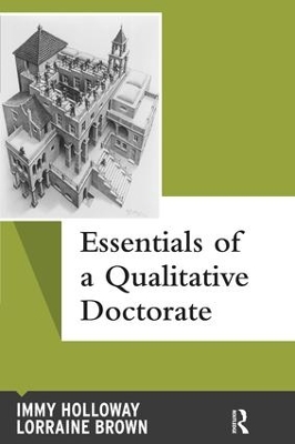 Essentials of a Qualitative Doctorate by Immy Holloway