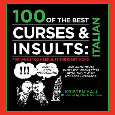 100 of the Best Curses + Insults in Italian book