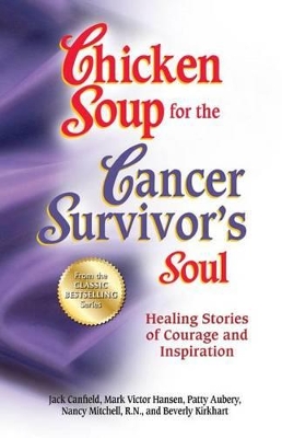 Chicken Soup for the Cancer Survivor's Soul book