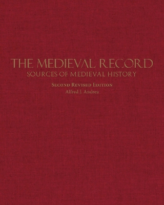 The Medieval Record: Sources of Medieval History book
