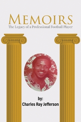 Memoirs: The Legacy of a Professional Football Player book