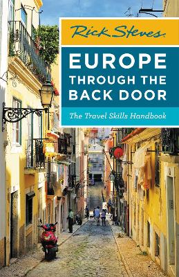 Rick Steves Europe Through the Back Door (Thirty-Eighth Edition): The Travel Skills Handbook book