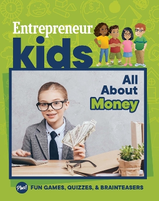 Entrepreneur Kids: All About Money book