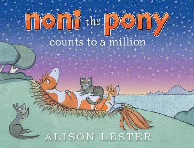 Noni the Pony Counts to a Million by Alison Lester