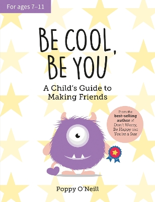 Be Cool, Be You: A Child's Guide to Making Friends book