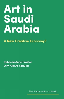 Art in Saudi Arabia: A New Creative Economy? book