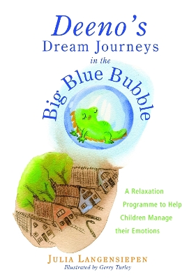 Deeno's Dream Journeys in the Big Blue Bubble book