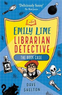 The Emily Lime - Librarian Detective: The Book Case by Dave Shelton