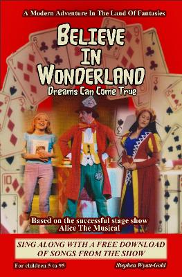 Believe In Wonderland: Dreams Can Come True book