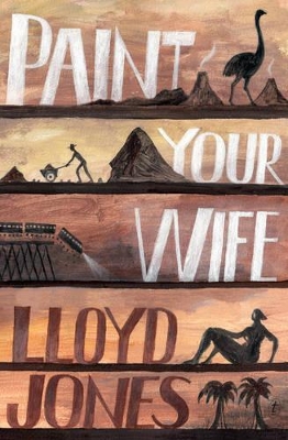 Paint Your Wife by Lloyd Jones