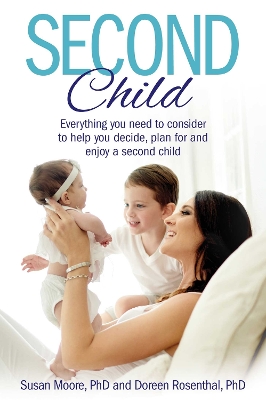 Second Child: Essential information and wisdom to help you decide, plan and enjoy. book