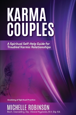 Karma Couples: A Spiritual Self-Help Guide for Troubled Karmic Relationships book