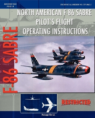 North American F-86 Sabre Pilot's Flight Operating Instructions book