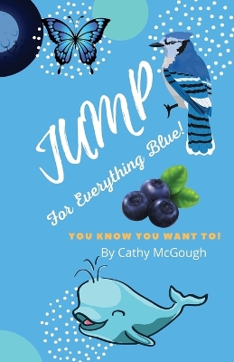 Jump for Everything Blue! book