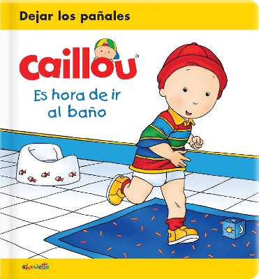 Caillou: Es hora de ir al bao book