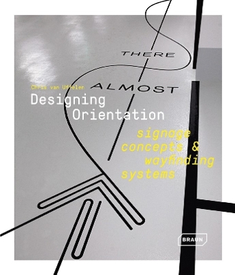 Designing Orientation: Signage Concepts & Wayfinding Systems book