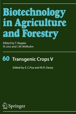 Transgenic Crops V by Eng Chong Pua
