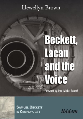 Beckett, Lacan and the Voice. book