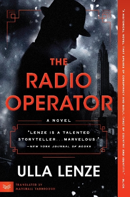 The Radio Operator: A Novel by Ulla Lenze