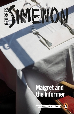 Maigret and the Informer: Inspector Maigret #74 by Georges Simenon