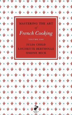 Mastering the Art of French Cooking, Vol.1 book