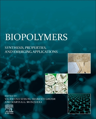 Biopolymers: Synthesis, Properties, and Emerging Applications book