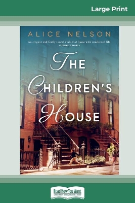The Children's House (16pt Large Print Edition) book