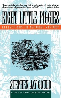 Eight Little Piggies by Stephen Jay Gould