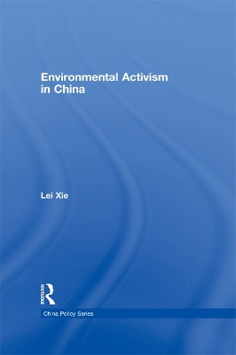 Environmental Activism in China by Lei Xie