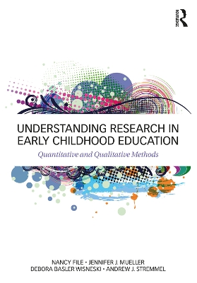 Understanding Research in Early Childhood Education by Jennifer J. Mueller