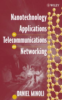 Nanotechnology Applications to Telecommunications and Networking book