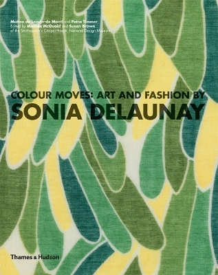 Colour Moves: Art and Fashion by Sonia Delaunay book