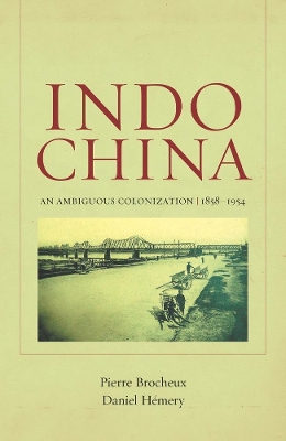 Indochina by Pierre Brocheux