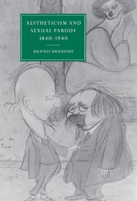 Aestheticism and Sexual Parody 1840-1940 book