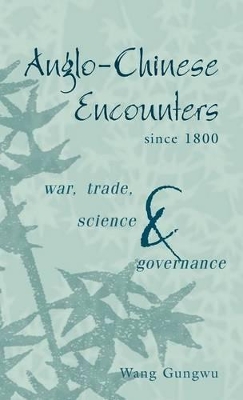 Anglo-Chinese Encounters since 1800 book