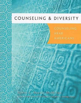 Counseling & Diversity: Arab Americans by Devika Dibya Choudhuri