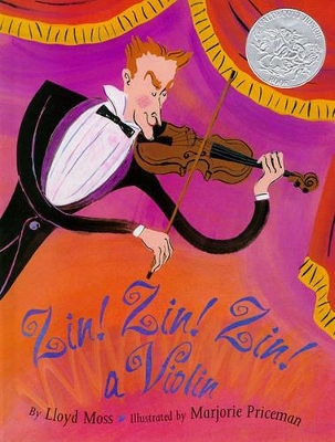 Zin! Zin! Zin! a Violin by Lloyd Moss