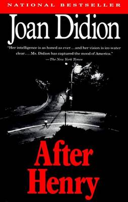 After Henry by Joan Didion