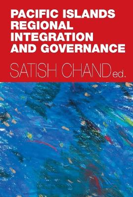 Pacific Islands Regional Integration and Governance book