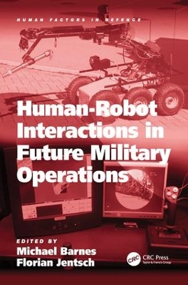 Human-Robot Interactions in Future Military Operations book